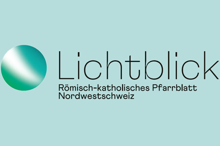 Unser neues Pfarrblatt «Lichtblick» Unser neues Pfarrblatt «Lichtblick»