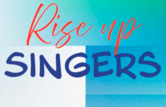Rise up Singers – Einladung zum Mitsingen